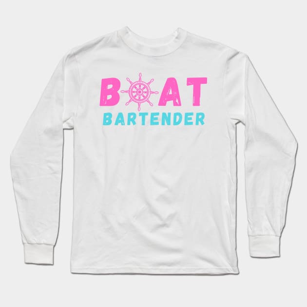 Boat Bartender Boater Long Sleeve T-Shirt by Little Duck Designs